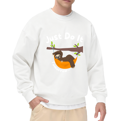Just Do It Tomorrow Lazy Sloth Meme Humor Crew Neck Sweatshirt