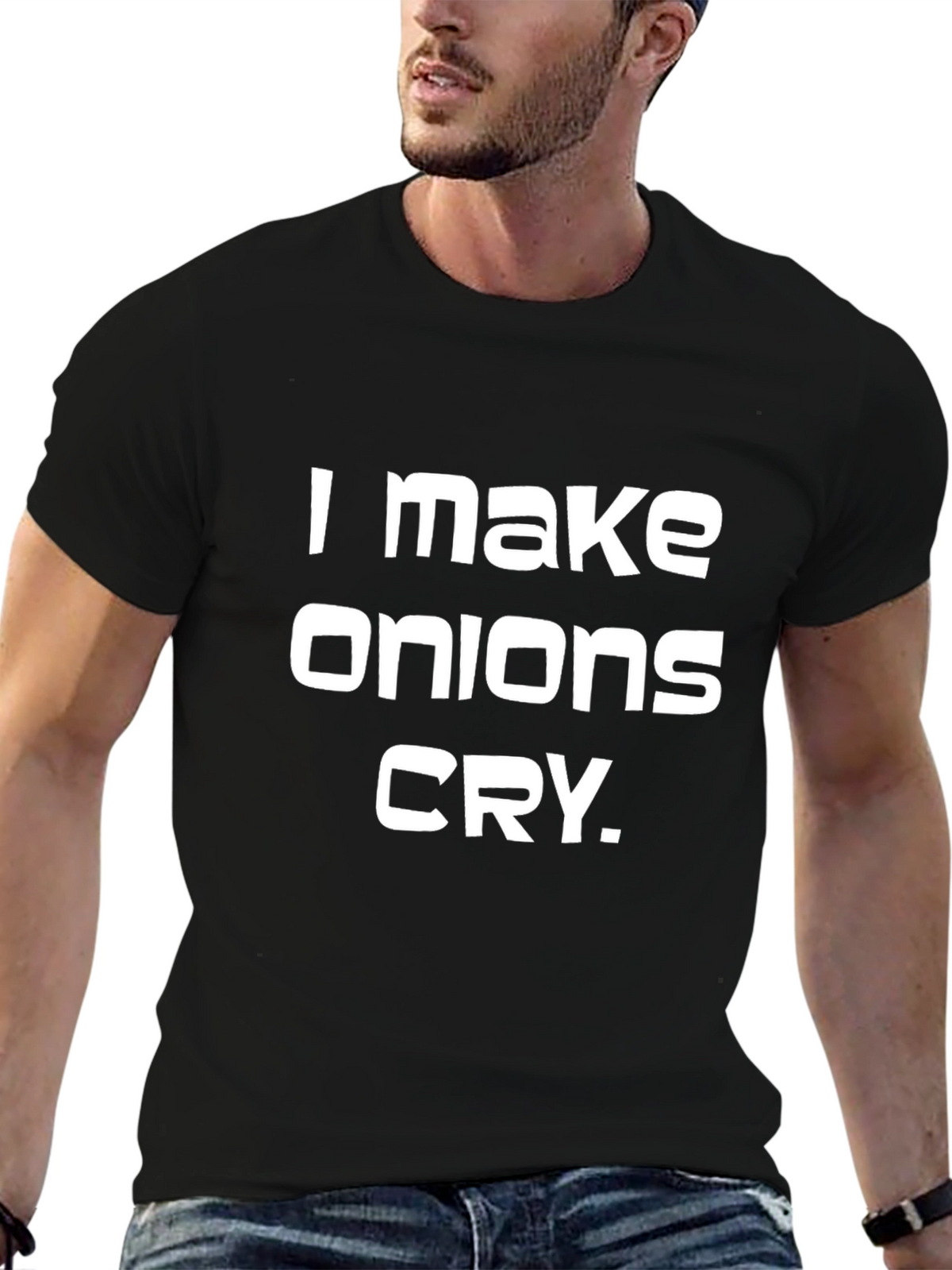 I Make Onions Cry T-Shirt - Funny Graphic Tee