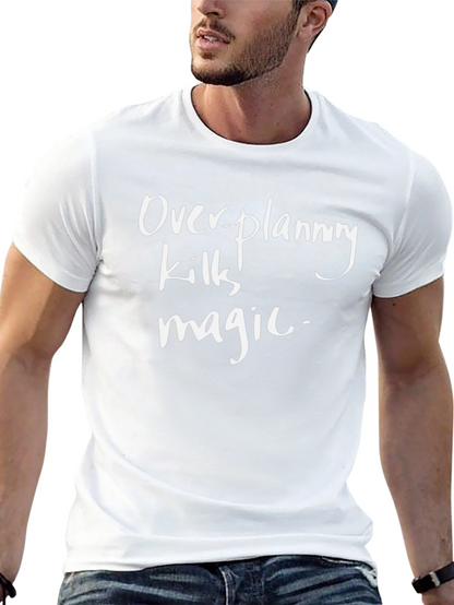 Overplanning Kills Magic T-Shirt - Black