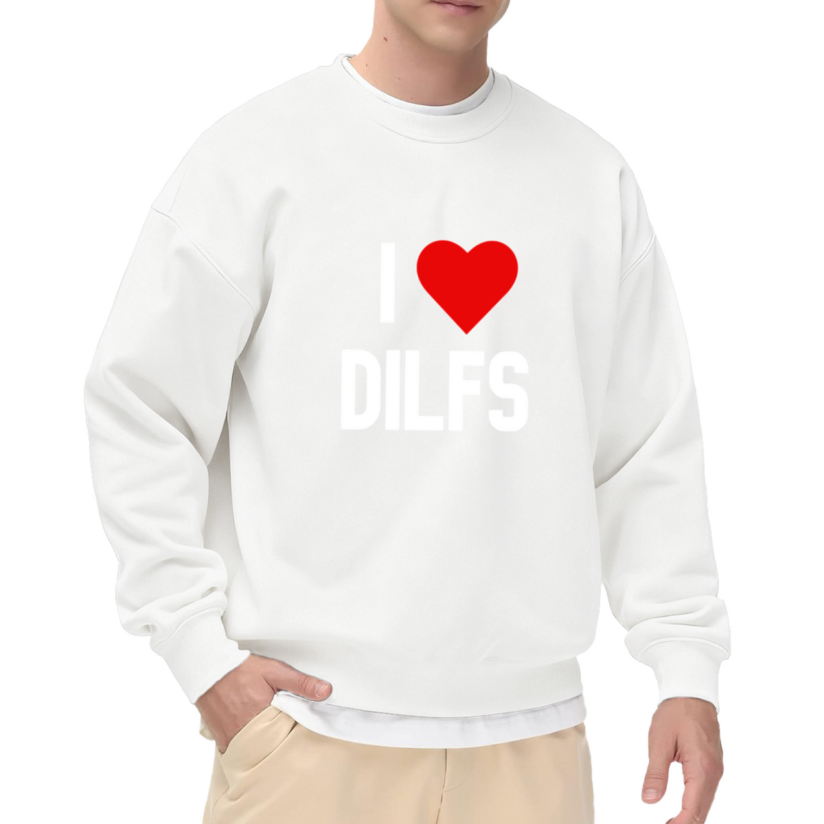 I LOVE DILFS Heart Funny Statement Sweatshirt