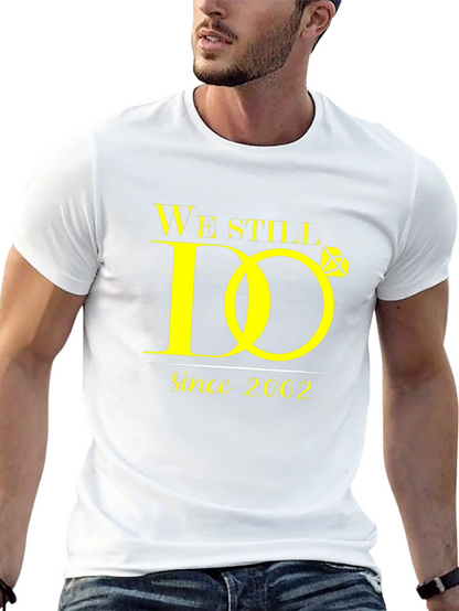 We Still Do Anniversary T-Shirt