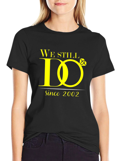 We Still Do Anniversary T-Shirt