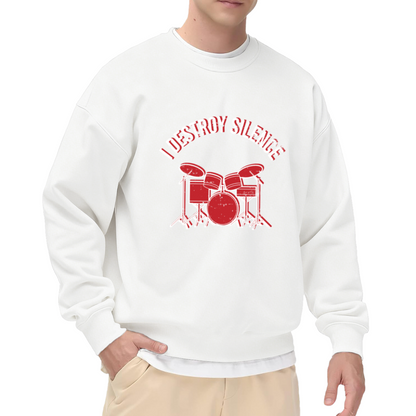 I Destroy Silence Drummer Graphic Crewneck Sweatshirt For Drum Lovers
