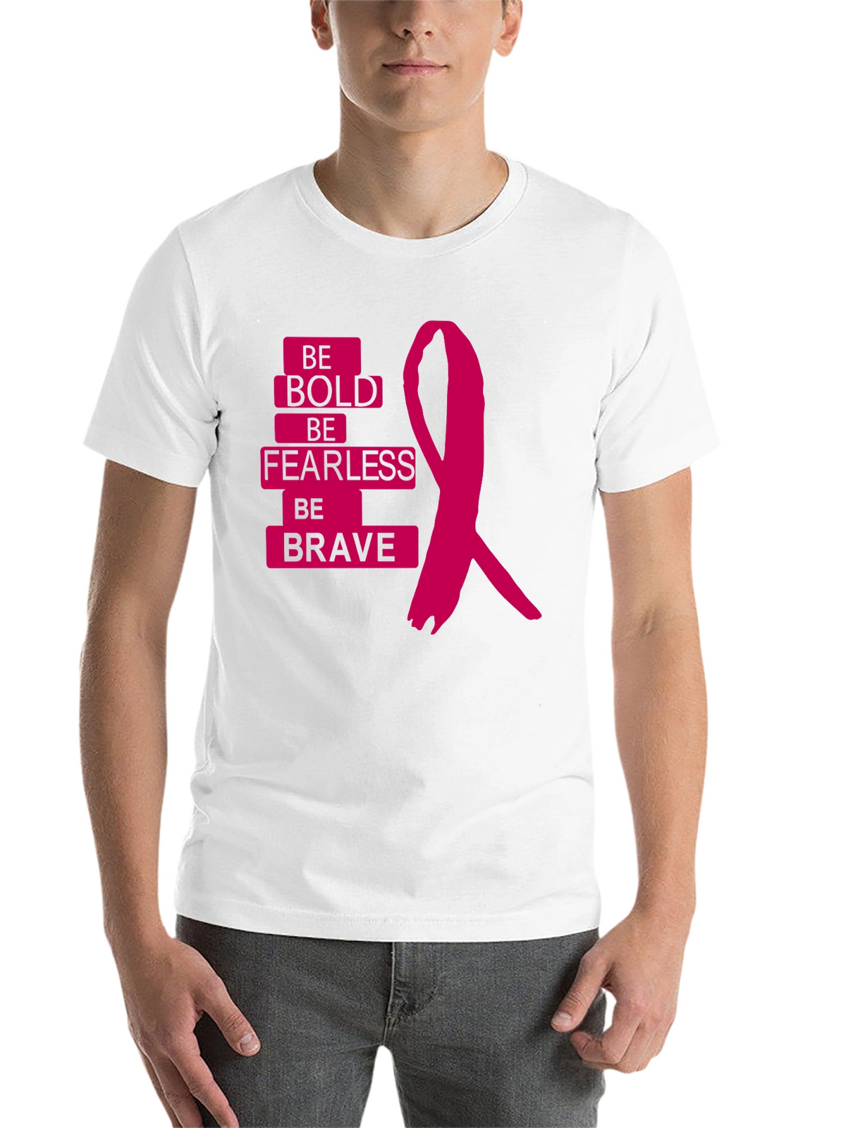 Be Bold Be Fearless Be Brave T-Shirt