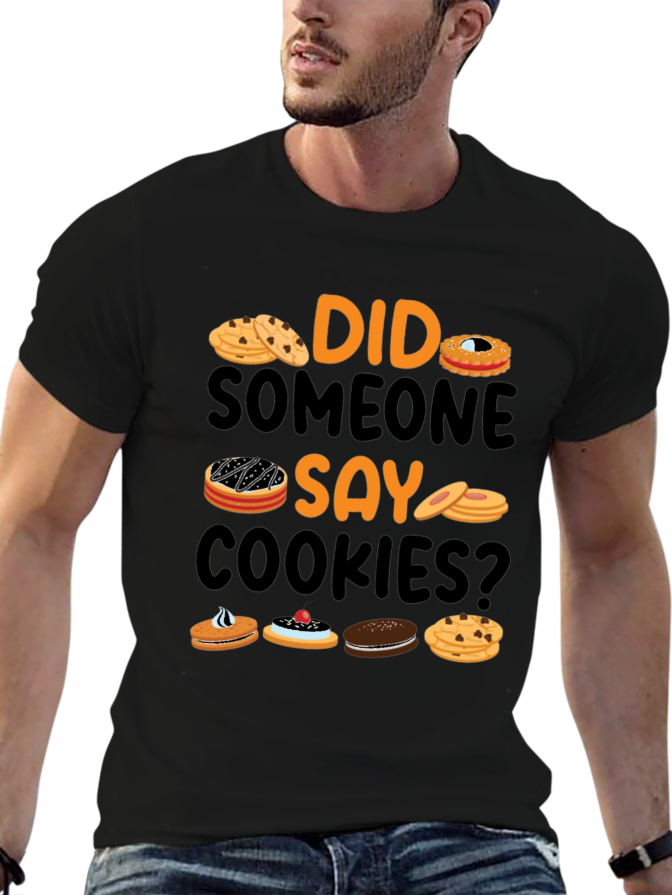 Did Someone Say Cookies? Graphic T-Shirt