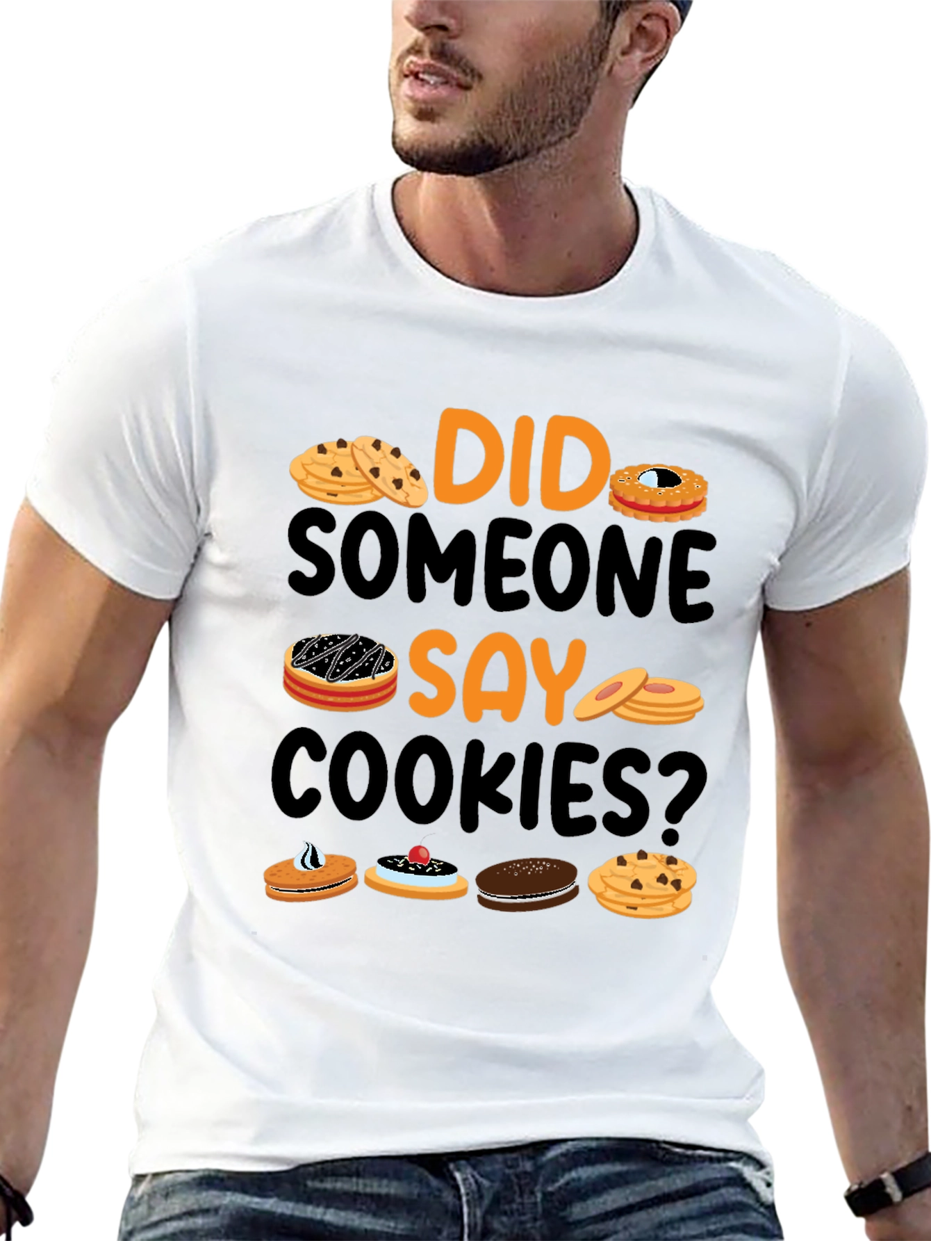 Did Someone Say Cookies? Graphic T-Shirt