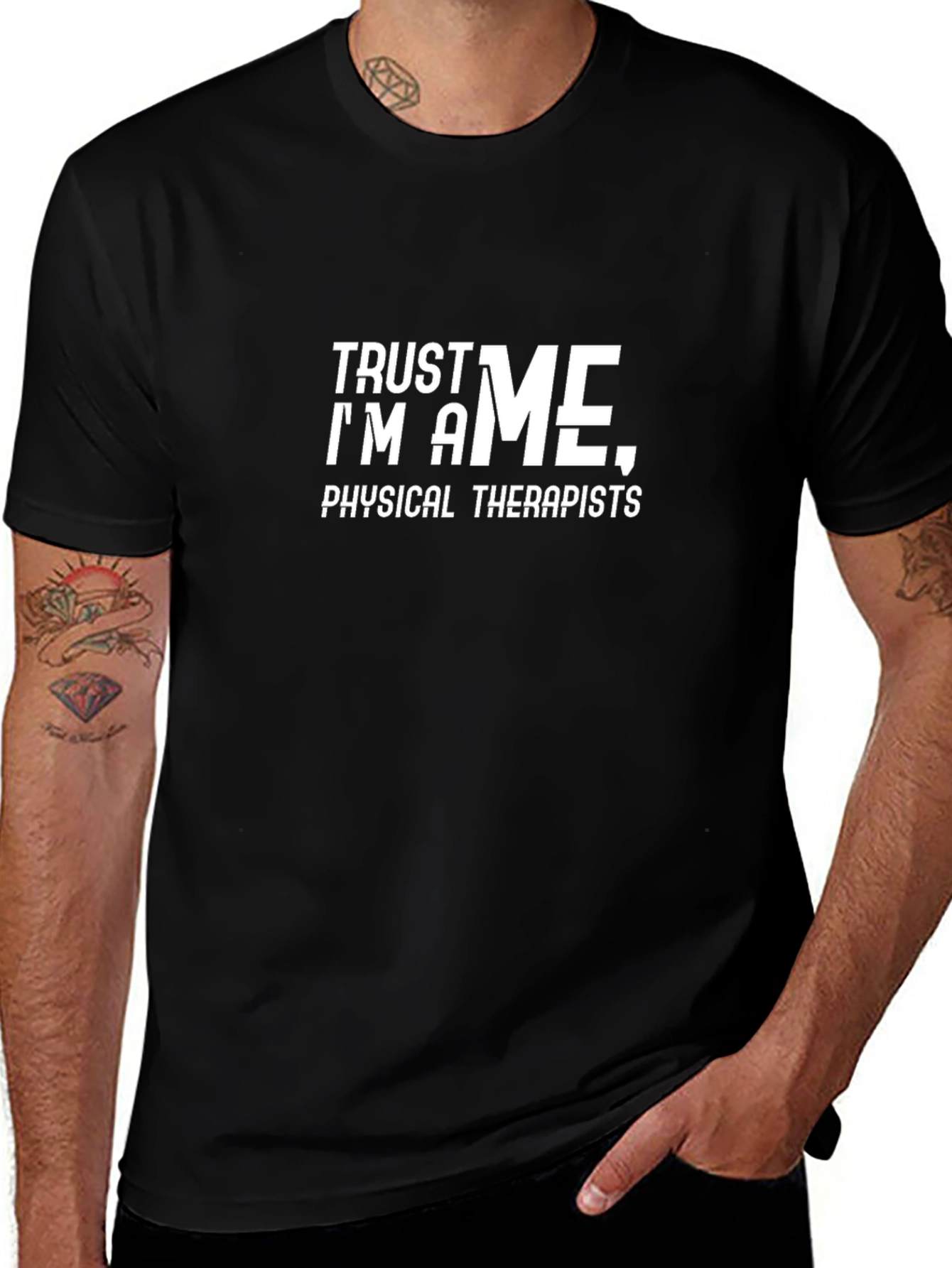 Trust Me Im A Physical Therapist T-Shirt