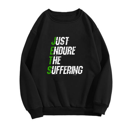 Just Endure The Suffering Tough Mindset Quote Crewneck Sweatshirt