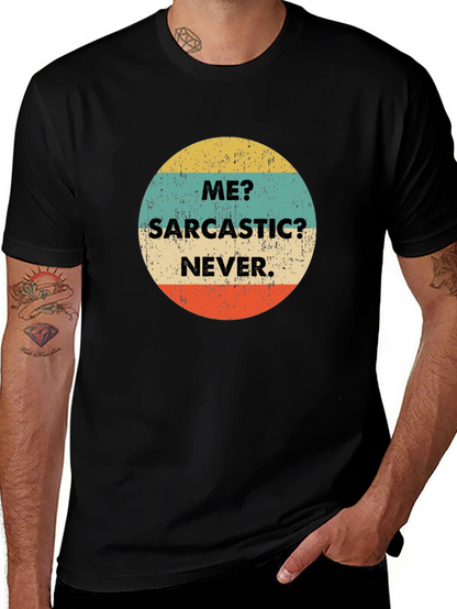 Me? Sarcastic? Never! Graphic T-Shirt