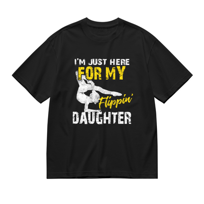 Dad I'm Just Here For My Flippin Daughter Gymnastics Vintage T-Shirt