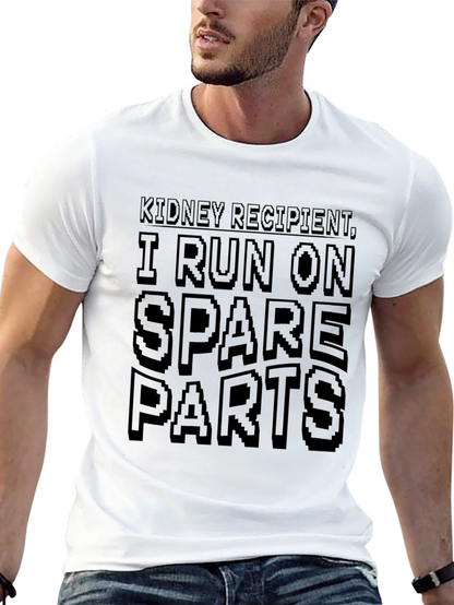 Kidney Recipient I Run on Spare Parts Black T-Shirt