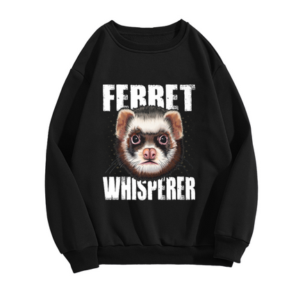 Ferret Whisperer Cute Pet Ferret Animal Lover Crewneck Sweatshirt