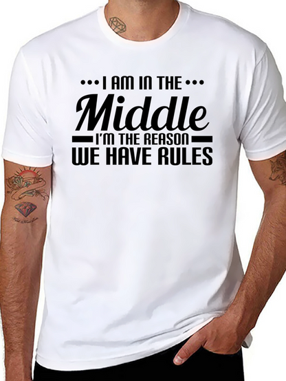I AM IN THE MIDDLE Funny Graphic Tee