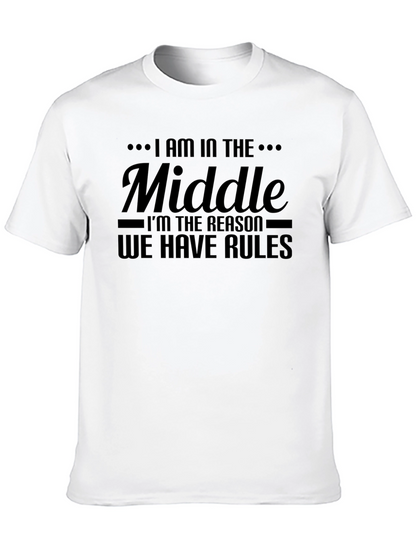 I AM IN THE MIDDLE Funny Graphic Tee