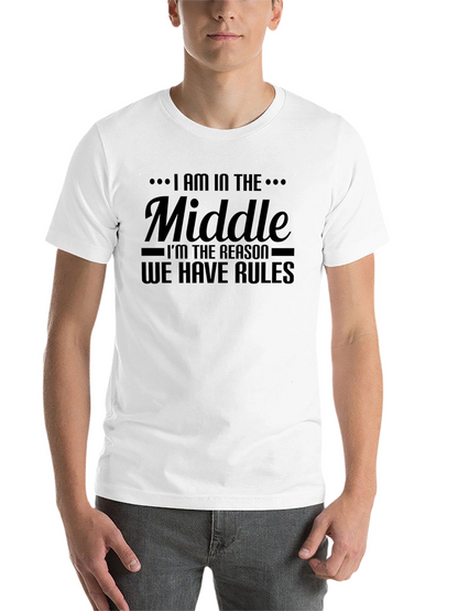 I AM IN THE MIDDLE Funny Graphic Tee