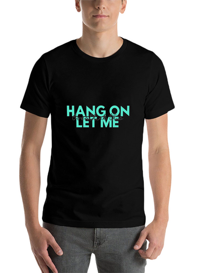 Hang On Let Me Overthink This Graphic T-Shirt