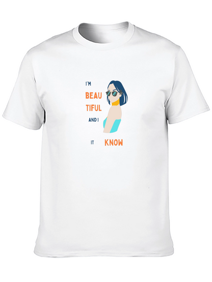 Im Beautiful and I Know It Black T-Shirt