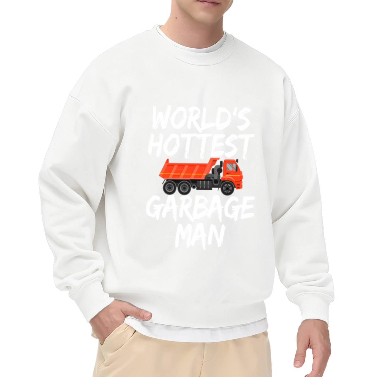 World¡¯s Hottest Garbage Man Dump Truck Crewneck Sweatshirt