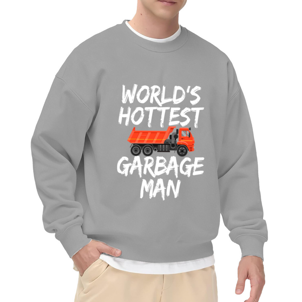 World¡¯s Hottest Garbage Man Dump Truck Crewneck Sweatshirt
