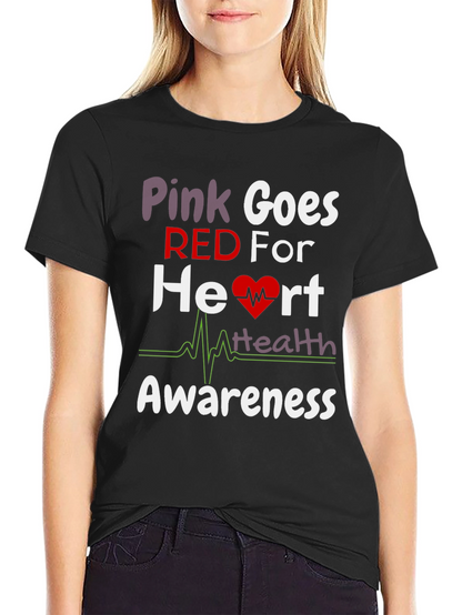 Pink Goes Red Heart Health Awareness T-Shirt