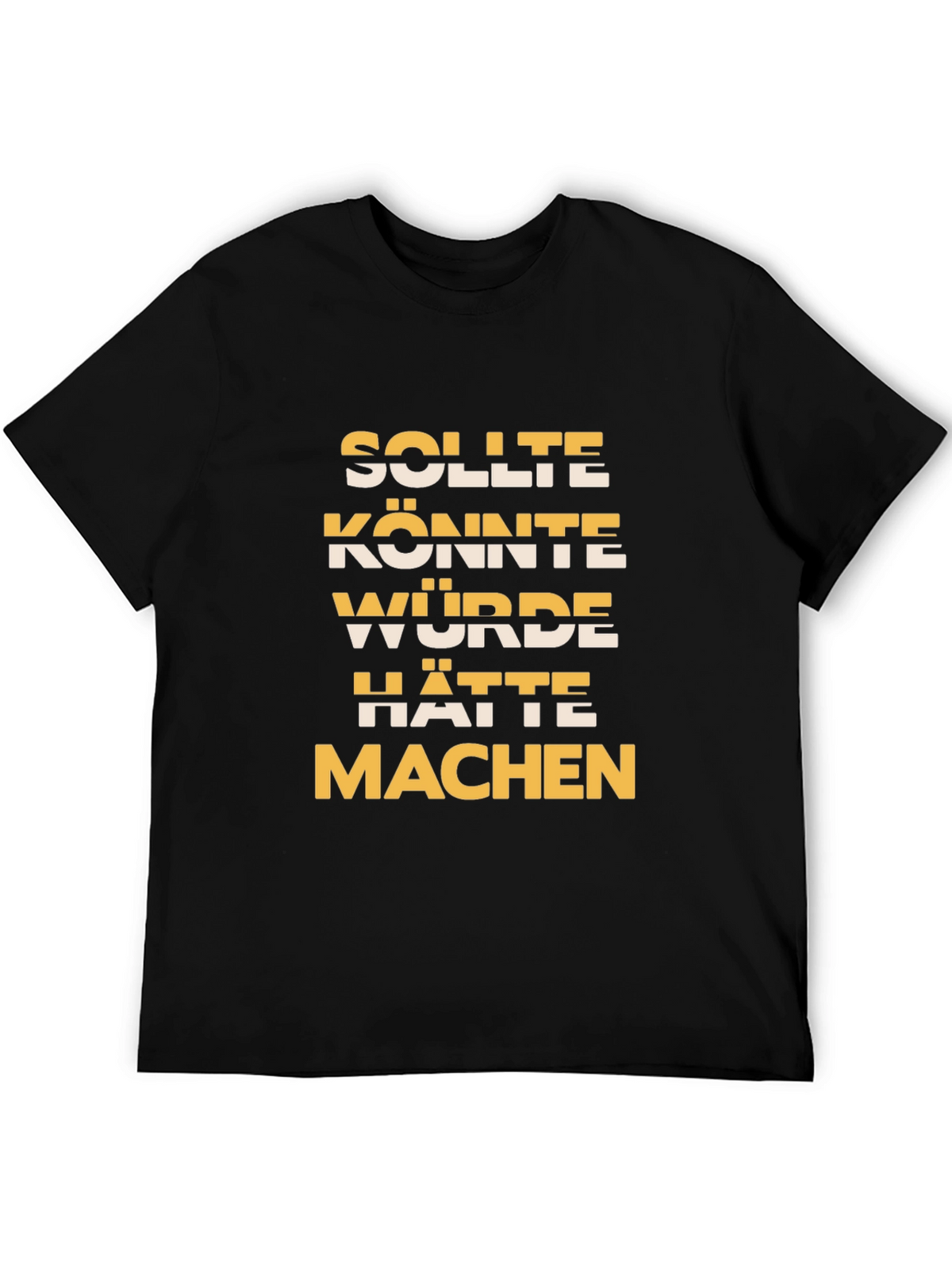 German Motivational Phrase T-Shirt