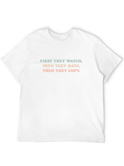 First They Watch Graphic Tee