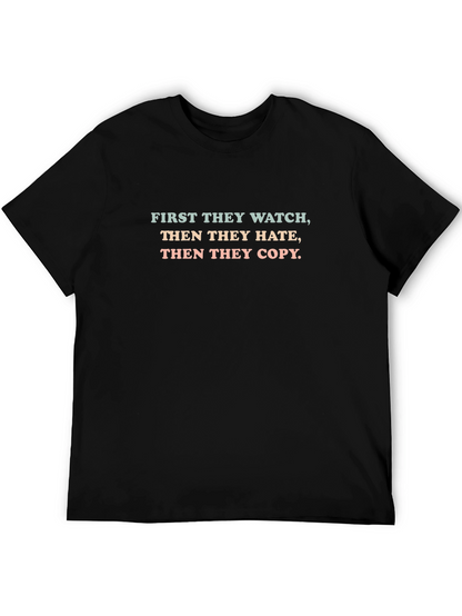 First They Watch Graphic Tee