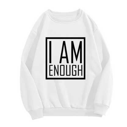 I Am Enough Self?Love Affirmation Crewneck Sweatshirt
