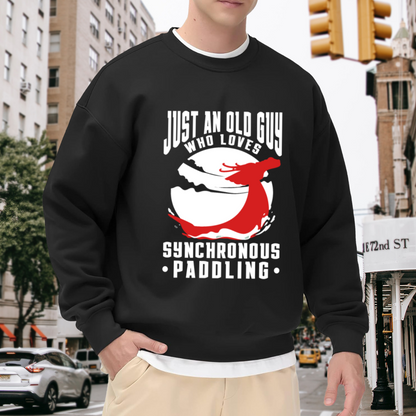 Just An Old Guy Who Loves Synchronous Paddling Dragon Boat Hobby Crewneck Sweatshirt