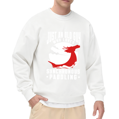 Just An Old Guy Who Loves Synchronous Paddling Dragon Boat Hobby Crewneck Sweatshirt