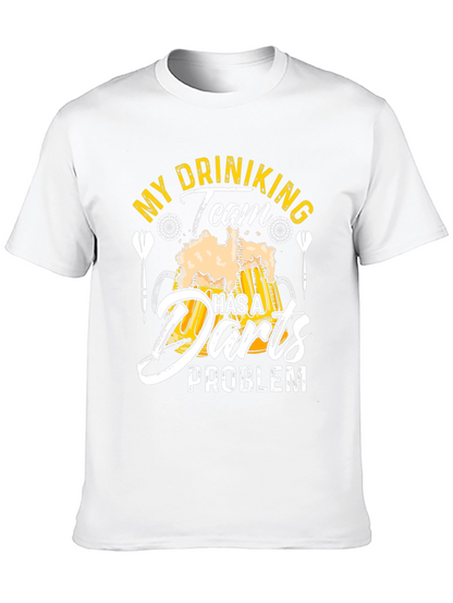 Drinking Team Darts Problem T-Shirt