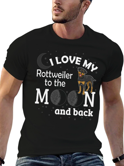 I Love My Rottweiler to the Moon T-Shirt