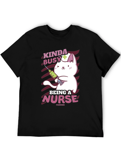 Kinda Busy Being a Nurse Funny Cat T-Shirt