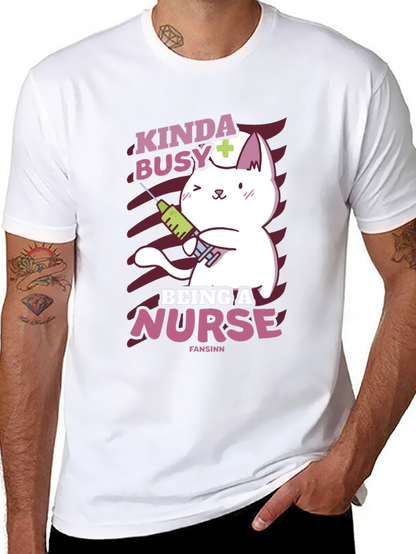 Kinda Busy Being a Nurse Funny Cat T-Shirt