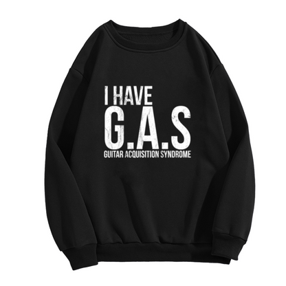 I Have G.A.S Guitar Acquisition Syndrome Music Lover Crewneck Sweatshirt