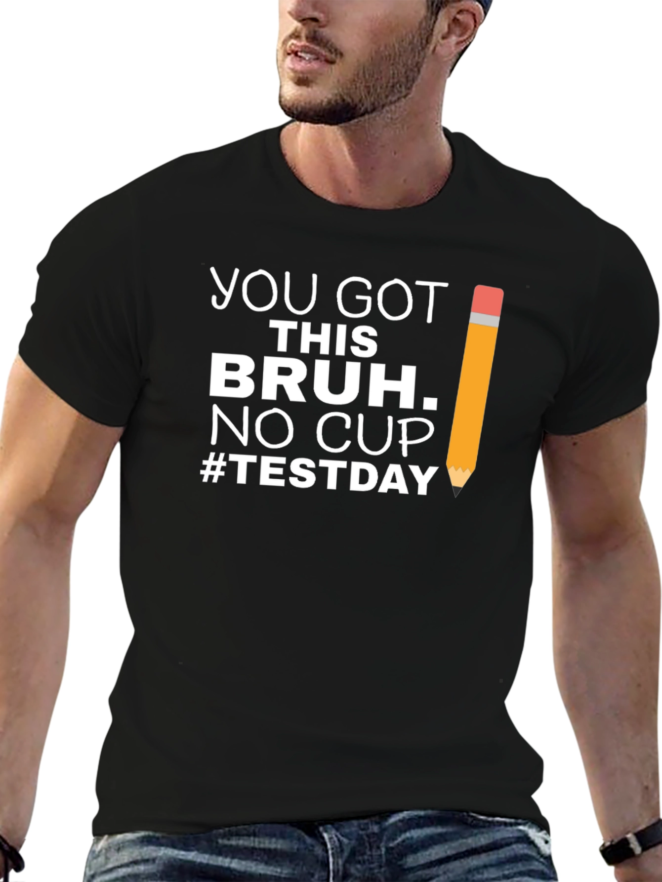 You Got This Bruh Test Day T-Shirt