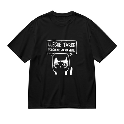 Funny Spanish Sassy Black Cat Llegué Tarde Meme Tee