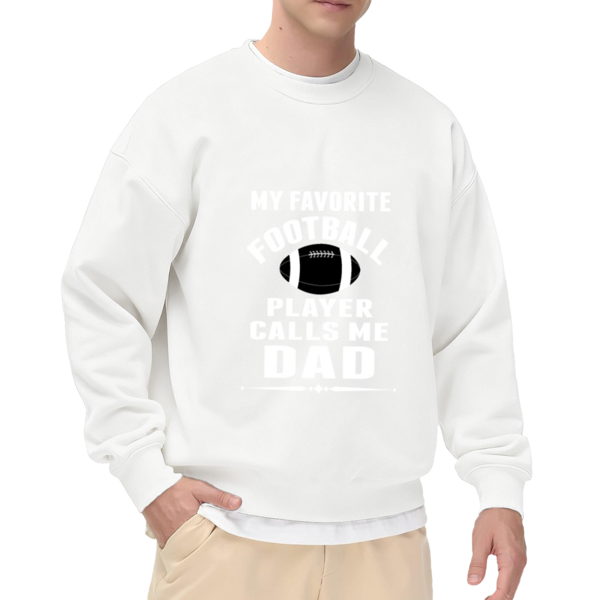 My Favorite Football Player Calls Me Dad Sports Dad Crewneck Sweatshirt