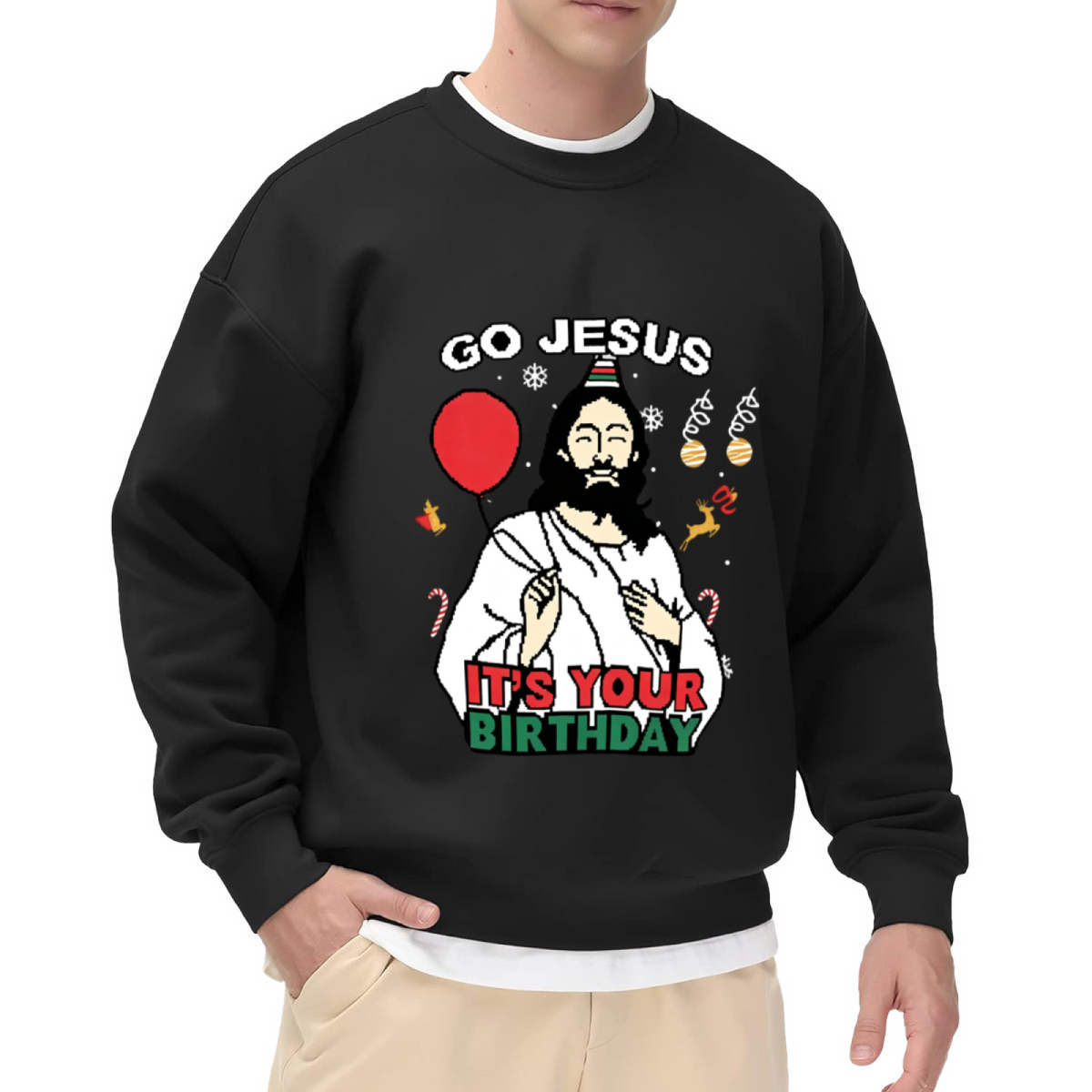 Funny Go Jesus It¡¯s Your Birthday Xmas Crewneck Sweatshirt
