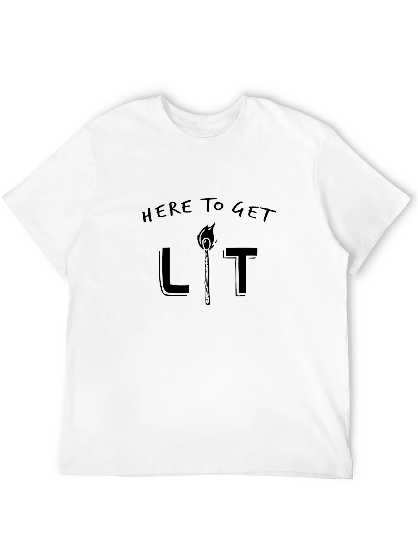 Here to Get Lit T-Shirt - Black Cotton Tee