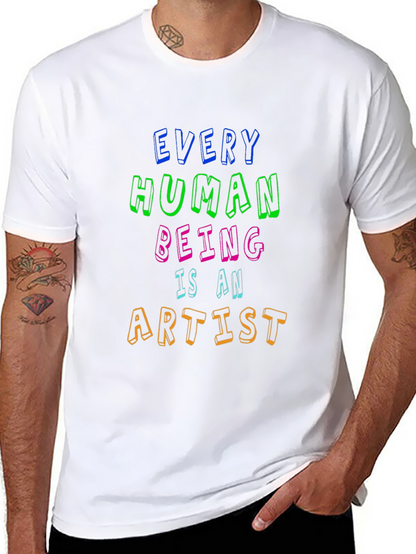 Every Human Being Is An Artist Tee