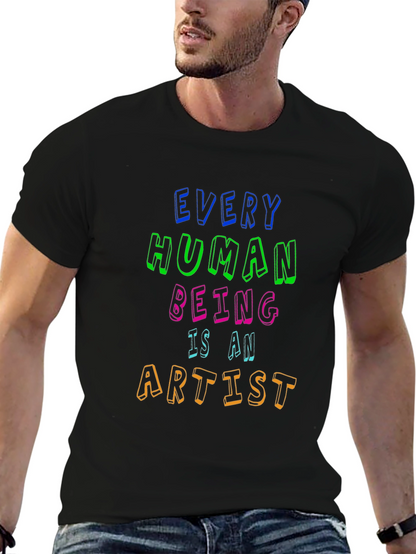 Every Human Being Is An Artist Tee
