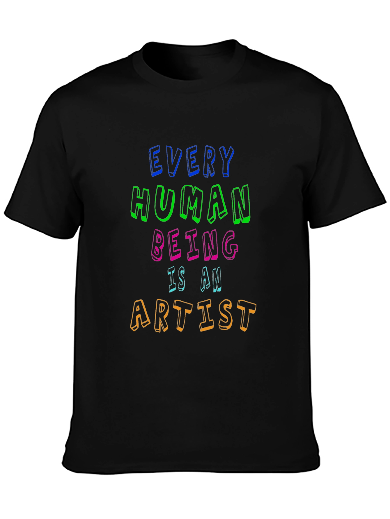 Every Human Being Is An Artist Tee