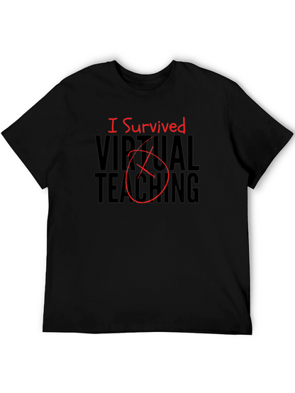 I Survived Virtual Teaching Graphic T-Shirt