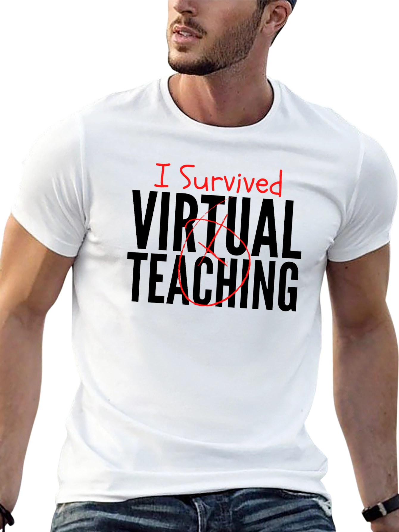 I Survived Virtual Teaching Graphic T-Shirt