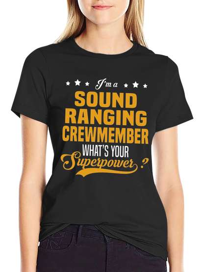 Sound Ranging Crewmember T-Shirt - Whats Your Superpower?