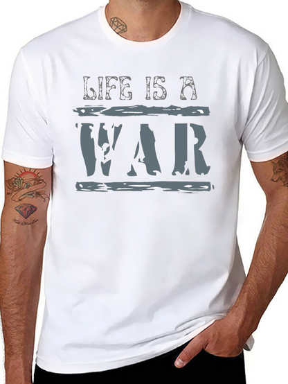 Life is a War Graphic T-Shirt