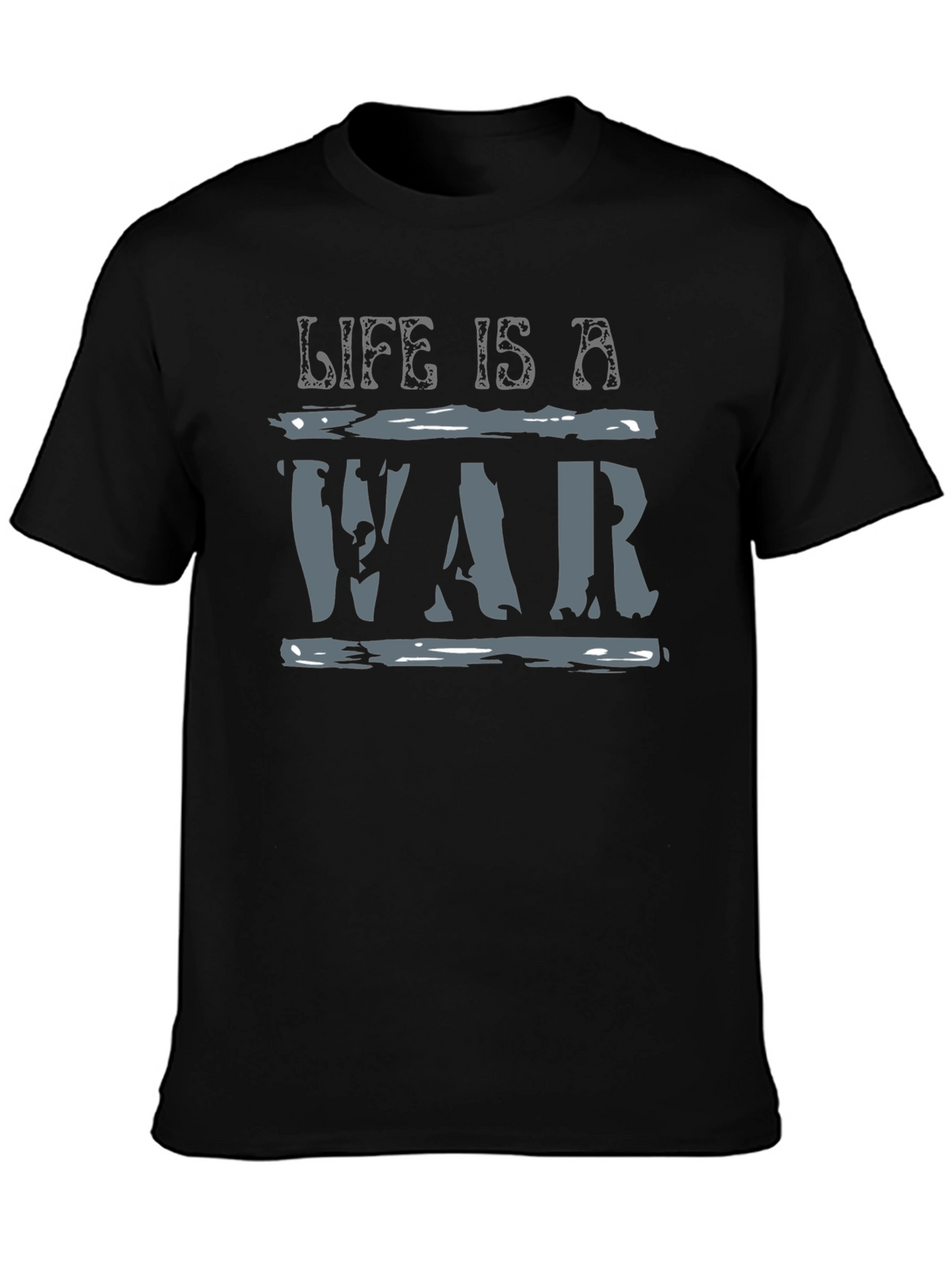 Life is a War Graphic T-Shirt