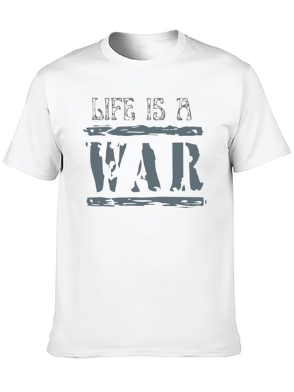 Life is a War Graphic T-Shirt
