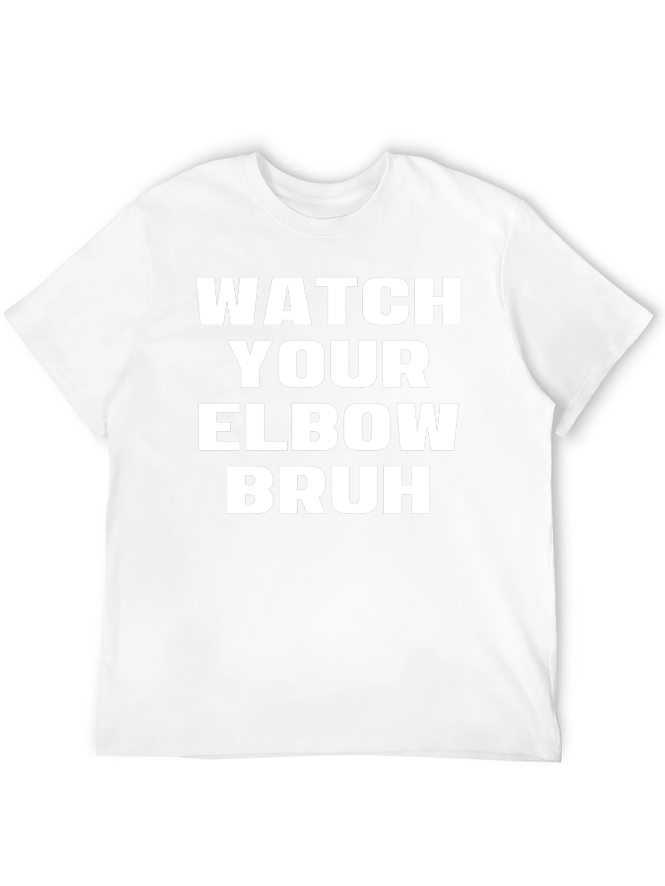 Watch Your Elbow Bruh Graphic Tee